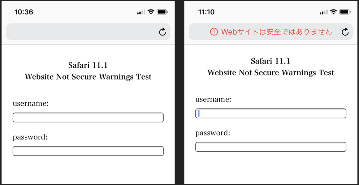 Safari 11.1 における非 SSL ページでの警告表示例 - 左がフォーム表示時点、右がフォームにフォーカスした状態